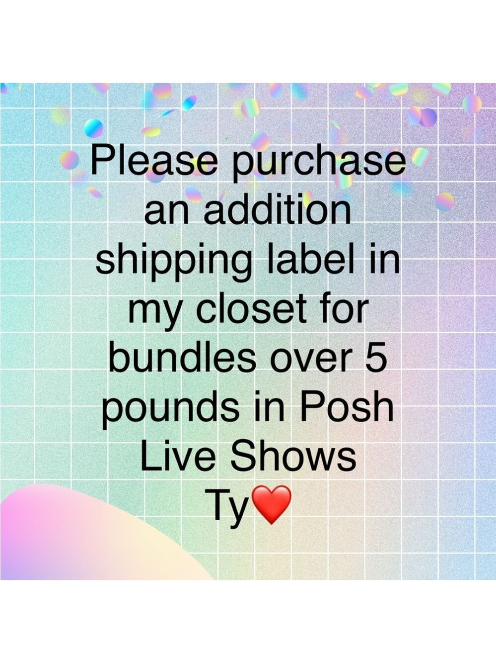 For Posh Shows Please Purchase an Additional Shipping Label for Bundles Over 5lb